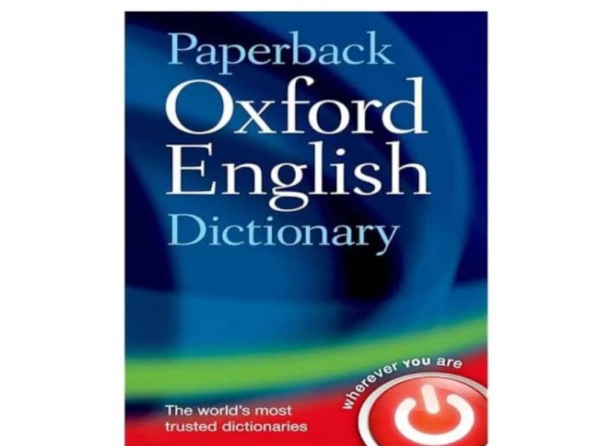 The Oxford English Dictionary (OED) has been updated to include a new set of Nigerian words in its diction. 