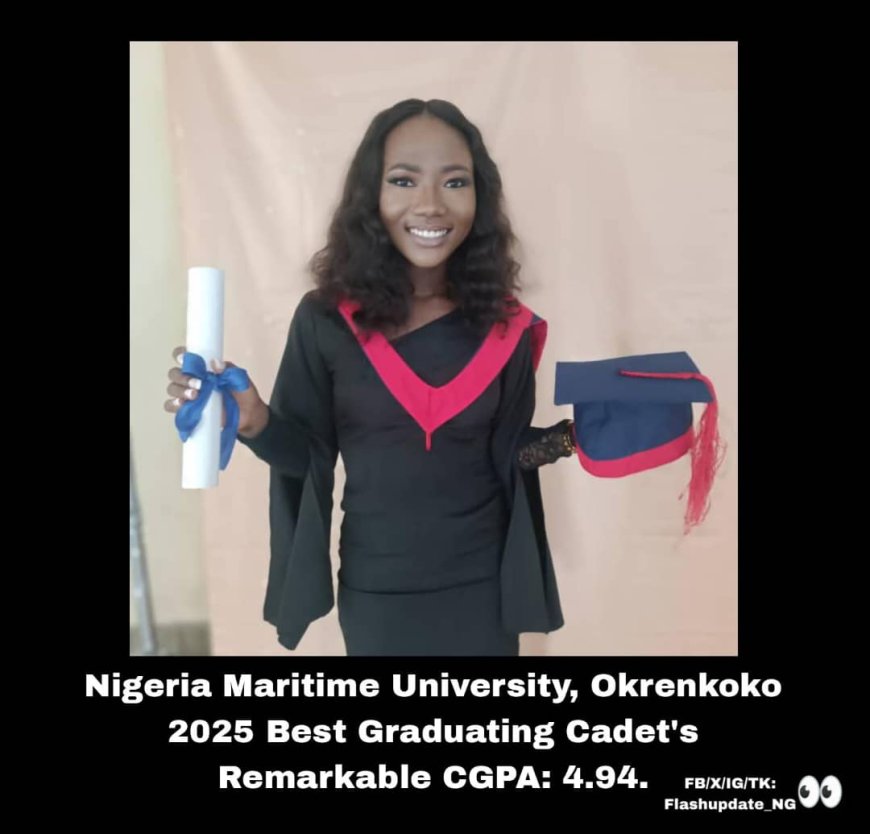 Nigeria Maritime University, Okrenkoko 2025 Best Graduating Cadet's Remarkable CGPA: 4.94.