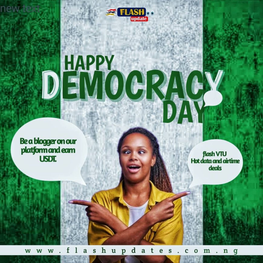 Happy Democracy Day, Nigeria!