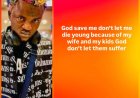 “God save me, don’t let me d*e young because of my wife and kids” — Singer Portable’s IG post raises concern