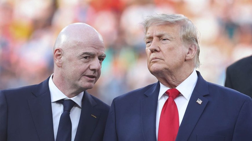 Embattled FIFA President Infantino 'turns to Donald Trump in bid to save his job'