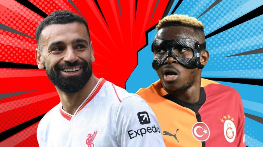 Salah knocks off Osimhen as highest-paid player in the Turkish Super Lig